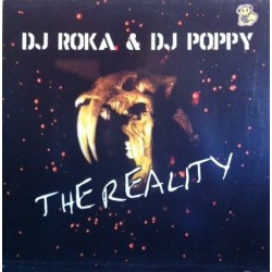 DJ Roka & DJ Poppy  ‎– The Reality 