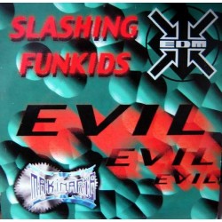 Slashing Funkids - Evil