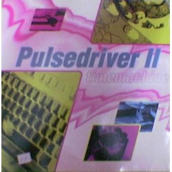 Pulsedriver 2  ‎– Timemachine 