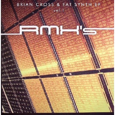  Brian Cross & Fat Synth - EP Vol. 1 - RMX's