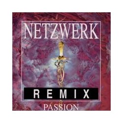 Netzwerk ‎– Passion (Remix) 