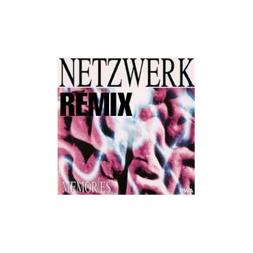 Netzwerk ‎– Memories (Remix) (IMPORT)