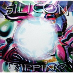 Silicon  ‎– Tripping 