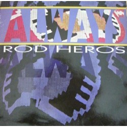 Rod Heros - Always (NACIONAL ,PELOTAZO 90'S¡¡)