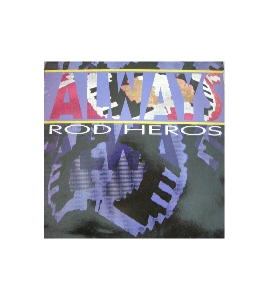Rod Heros - Always (NACIONAL ,PELOTAZO 90'S¡¡)