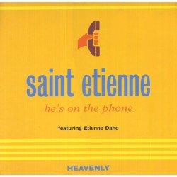 Saint Etienne Featuring Etienne Daho ‎– He's On The Phone 