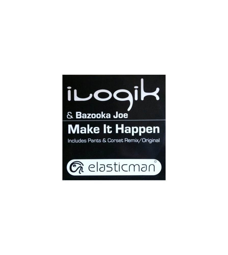 Ilogik & Bazooka Joe ‎– Make It Happen 