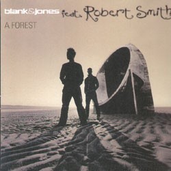 Blank & Jones Feat. Robert Smith ‎– A Forest 