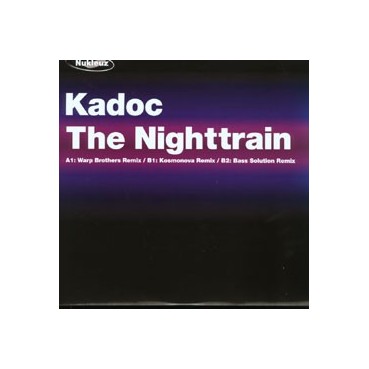 Kadoc – The Nighttrain (REMIX WARP BROTHERS,NUKELUZ) Kadoc – The Nighttrain (REMIX WARP BROTHERS,NUKELUZ)