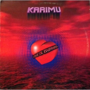 Karimu ‎– Love Is Burning 
