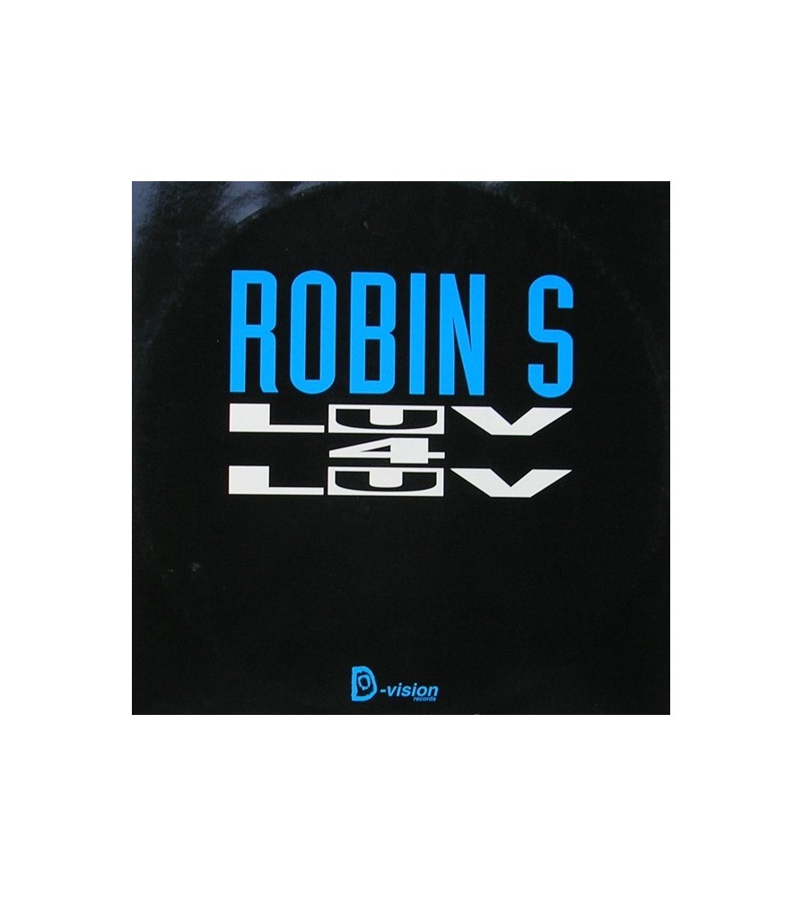 Robin S ‎– Luv 4 Luv  (ROLLAZO PRIMERA HORA)