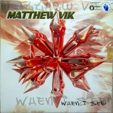 Matthew Vik ‎– When I See