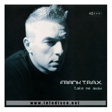 Frank TRAX ‎– Take Me Away 