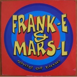 Frank-E & Mars-L ‎– Child Of Time 