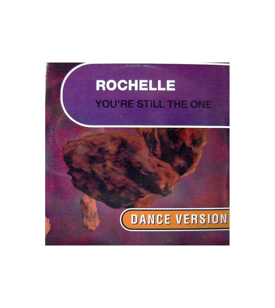 Rochelle  ‎– You're Still The One (Dance Version)
