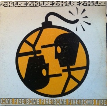 2 In A House – Bomb Fire 2 In A House – Bomb Fire
