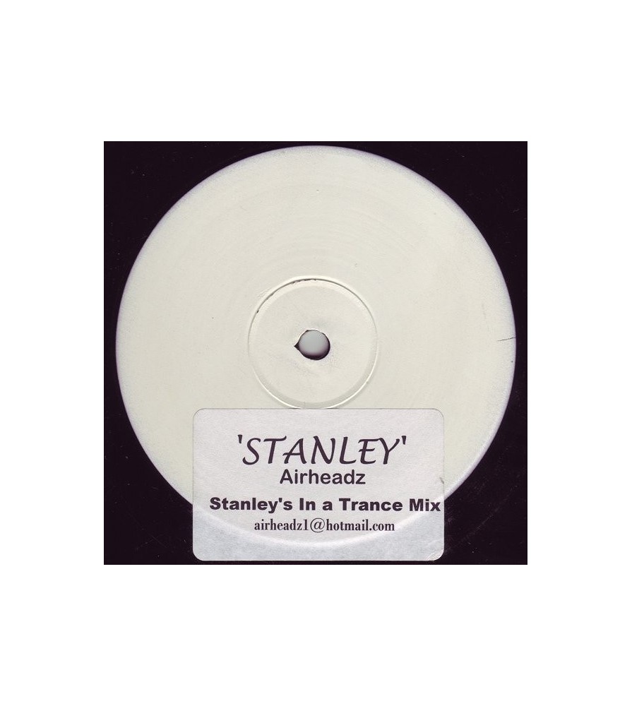 Airheadz ‎– Stanley (Stanley's In A Trance Mix) 