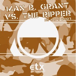 Max B. Grant vs. The Ripper ‎– Hs Cops 2007