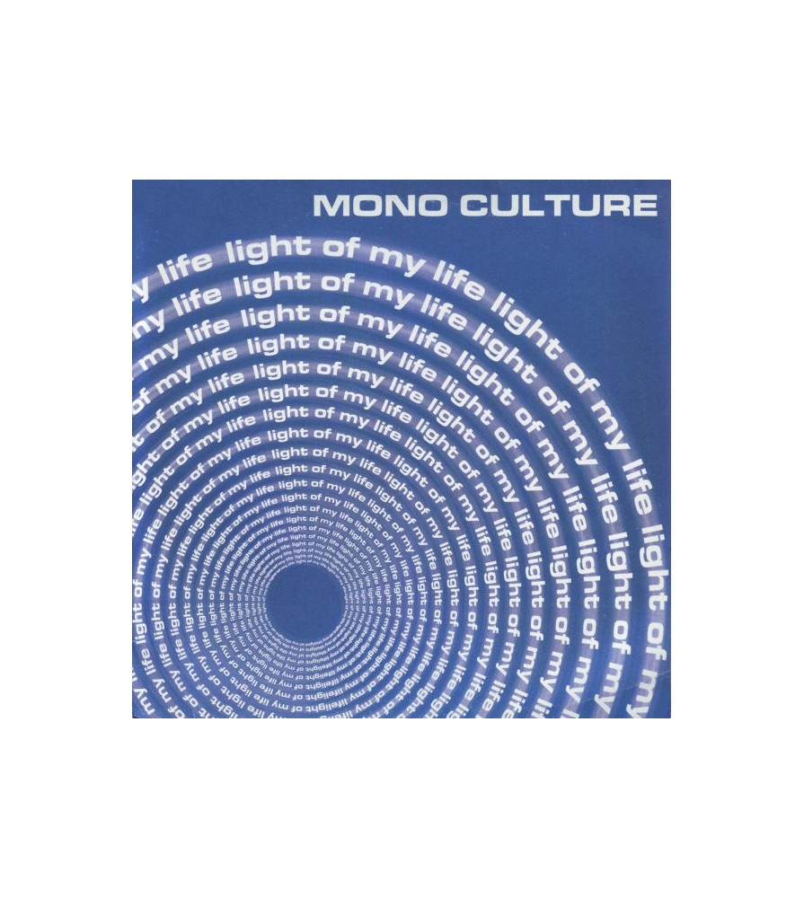 Mono Culture ‎– Light Of My Life 