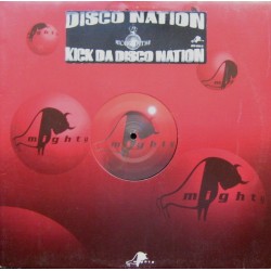 Disco Nation ‎– Kick Da Disco Nation 