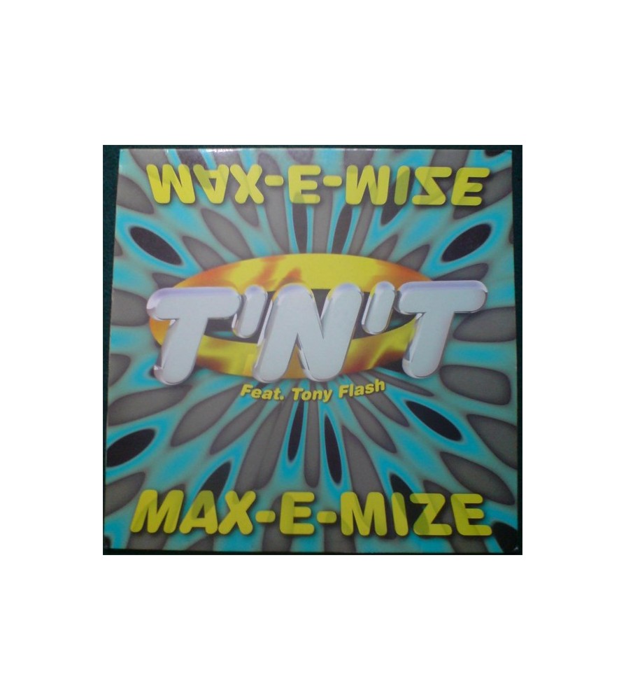 TNT ‎– Max-E-Mize 