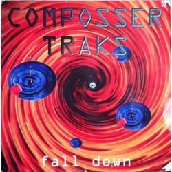 Composser Traks ‎– Fall Down 