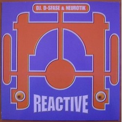 DJ D-Sfase  & Neurotik ‎– Reactive Vol. 1 (ROLLAZO CORTE B2¡)