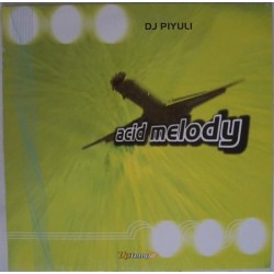 DJ Piyuli ‎– Acid Melody 