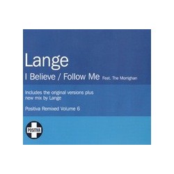 Lange ‎– I Believe / Follow Me  (CLÁSICO DEL VOCAL TRANCE¡¡)