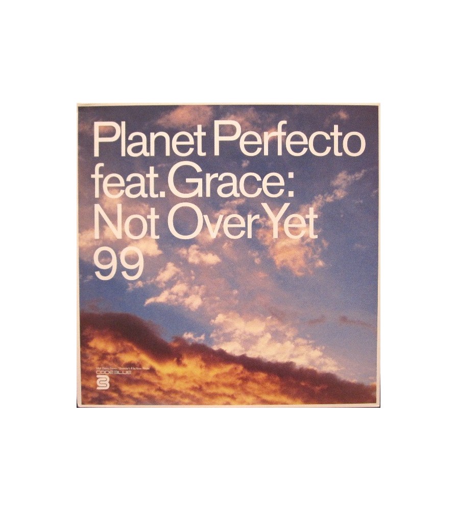 Planet Perfecto Feat. Grace ‎– Not Over Yet 99 