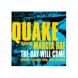 Quake Featuring Marcia Rae - The Day Will Come(Temazo Matinal Rockola Pinedo¡¡)