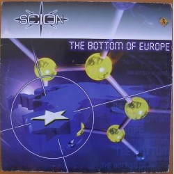 Scion  ‎– The Bottom Of Europe 