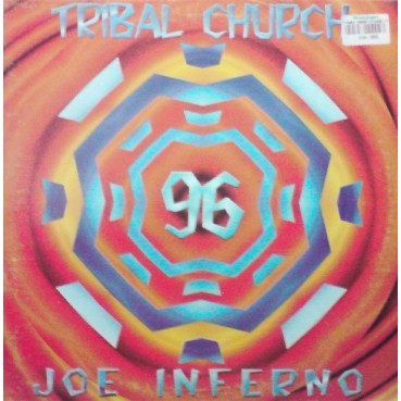 Joe Inferno - Tribal Church 96