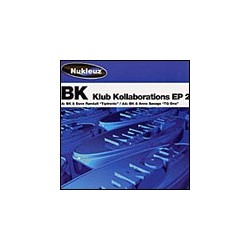 BK ‎– Klub Kollaborations EP 2 (technazo + melodión¡)