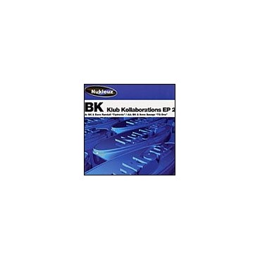 BK ‎– Klub Kollaborations EP 2 (technazo + melodión¡)