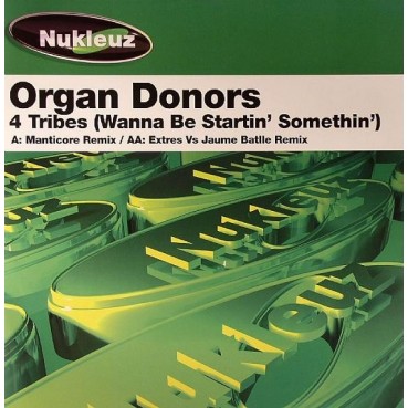 Organ Donors ‎– 4 Tribes (REMIX MUY BUENO¡¡)