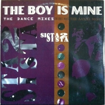 Sista 2 Sista ‎– The Boy Is Mine 