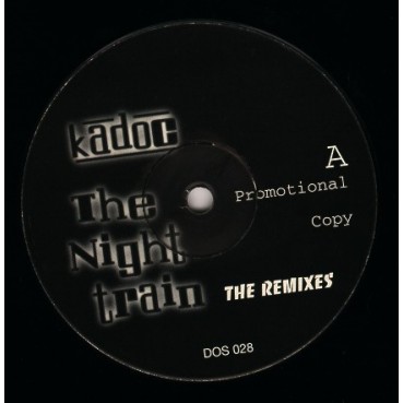 Kadoc ‎– The Nighttrain (The Remixes) 