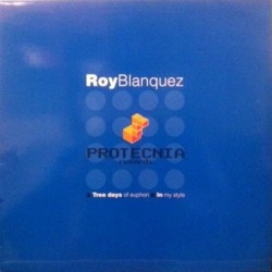  Roy Blanquez ‎– Tree Days Of Euphori (ROLLAZO)