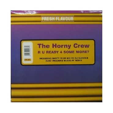  The Horny Crew  ‎– R U Ready 4 Some More