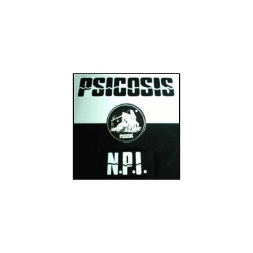 NPI ‎– Psicosis 