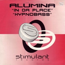  Alumina ‎– In Da Place / Hypnobass 