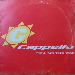 Cappella ‎– Tell Me The Way 