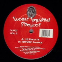 Secret Squirrel Project ‎– Ultimate / Future Dance 
