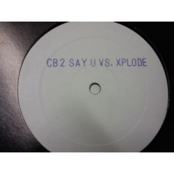 CB 2 - Say U Vs. Xplode(BASUCÓN¡¡¡)