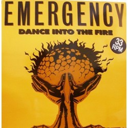 Emergency ‎– Dance Into The Fire 