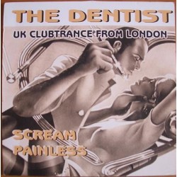 The Dentist  ‎– Scream / Painless (BUSCADISIMO¡¡)