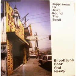 Brooklyn's Poor And Needy ‎– Happiness Is Just Round The Bend