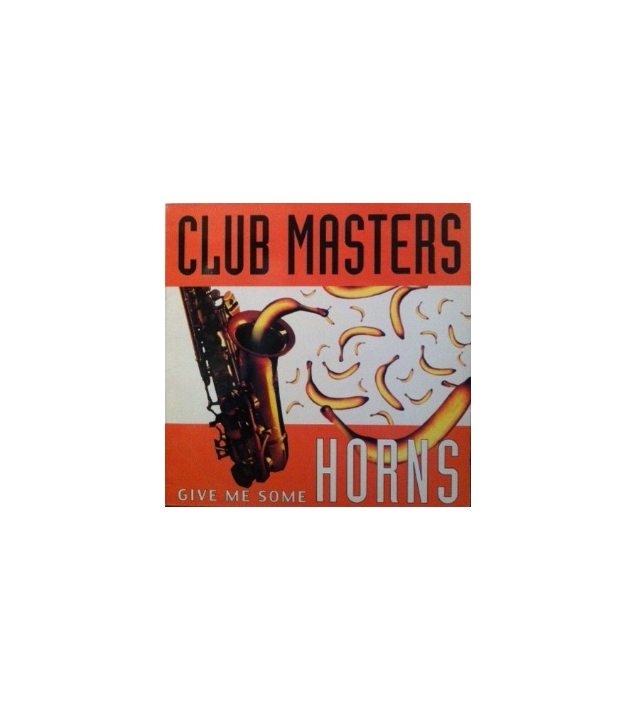 Club Masters ‎– Give Me Some Horns (ROLLAZO¡)