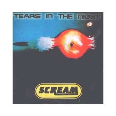 Scream – Tears In The Night Scream – Tears In The Night